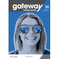 GATEWAY TO THE WORLD B1 - WORKBOOK WITH ACESS DIGITAL