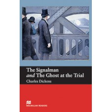 THE SIGNALMAN AND THE GHOST AT THE TRIAL