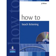 HOW TO TEACH LISTENING - BOOK +AUDIO CD