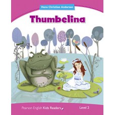 THUMBELINA - PEARSON ENG.KIDS READERS 2