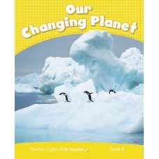 OUR CHANGING PLANET-LEVEL 6