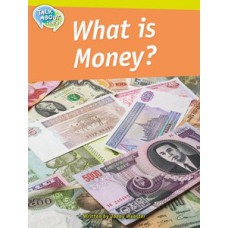 WHAT IS MONEY?