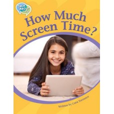 HOW MUCH SCREEN TIME?