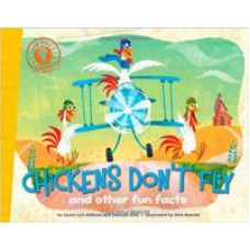 CHICKENS DON´T FLY-AND OTHER FUN FACTS