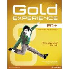 GOLD EXPERIENCE B1+ - SB WITH CD-ROM