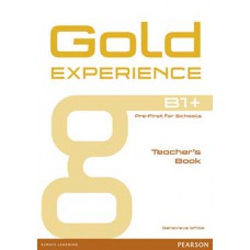 GOLD EXPERIENCE B1+ - TEACHER´S BOOK