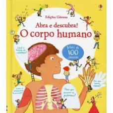 Abra e descubra! : O corpo humano