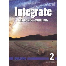 INTEGRATE BUILDING 2 - READING & WRITIN