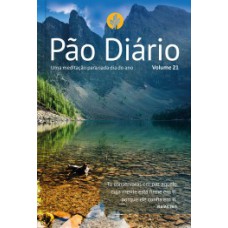 PÃO DIÁRIO: UMA MEDITAÇÃO PARA CADA DIA DO ANO