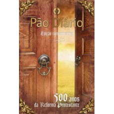 PÃO DIÁRIO: 500 ANOS DA REFORMA PROTESTANTE