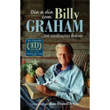 DIA A DIA COM BILLY GRAHAM: 366 MEDITAÇÕES DIÁRIAS