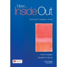 NEW INSIDE OUT: INTERMEDIATE - STUDENT''''S BOOK WITH CD-ROM AND EBOOK