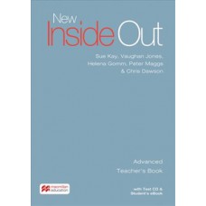 NEW INSIDE OUT: ADVANCED - TEACHER''''S BOOK WITH TEST CD AND STUDENT''''S EBOOK