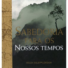 Sabedoria para os nossos tempos