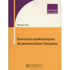 EXERCICES SYSTEMATIQUES DE PRONONCIATIO