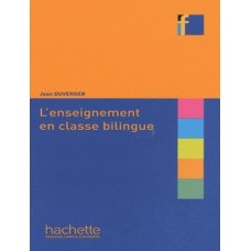 L ENSEIGNEMENT EN CLASSE BILINGUE