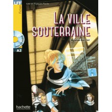 LA VILLE SOUTERRAINE + CD AUDIO (A2)