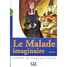 LE MALADE IMAGINAIRE - NIVEAU 2