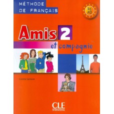 Amis et compagnie 2 - Livre de l´eleve