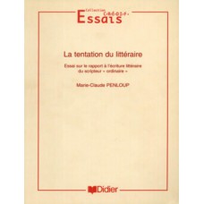 La tentation du litteraire