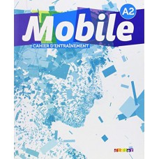 MOBILE 2 A2 - CAHIER D´EXERCICES