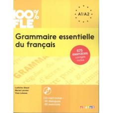 GRAMMAIRE ESSENTIELLE DU FRANCAIS A1-A2