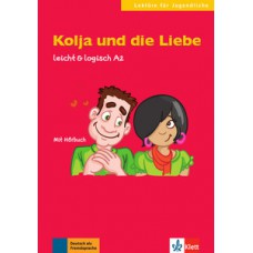 KOLJA UND DIE LIEBE - BUCH MIT AUDIO-CD