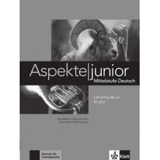 ASPEKTE JUNIOR B1 PLUS - LEHRERHANDBUCH