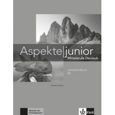 ASPEKTE JUNIOR B2 - LEHRERHANDBUCH