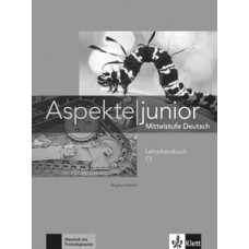 ASPEKTE JUNIOR C1 - LEHRERHANDBUCH