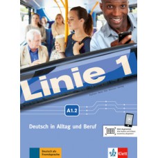 LINIE 1 A1.2 - KURS- UND ÜBUNGSBUCH MIT