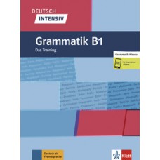 DEUTSCH INTENSIV B1-GRAMMATIK DAS TRAINI