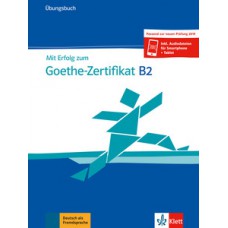 MIT ERF ZUM GOETHE-ZERTIFIKAT B2+ONL COD