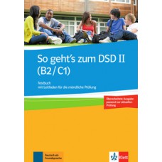 SO GEHT´S ZUM DSD II B2 / C1