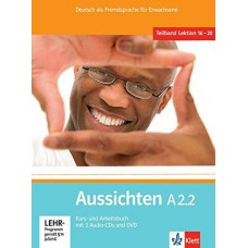 AUSSICHTEN A2.2 - KURS- UND ARBEITSBUCH