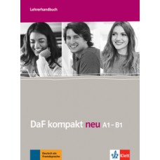 DAF KOMPAKT NEU A1-B1 - LEHRERHANDBUCH