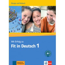 MIT ERFOLG ZU FIT IN DEUTSCH 1-TESTBUCH