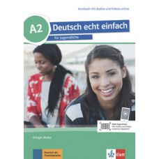 DEUTSCH ECHT EINFACH A2 - KURSBUCH MIT