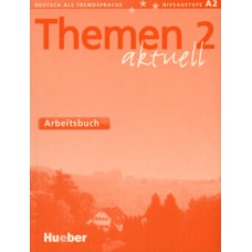 THEMEN AKTUELL 2 - ARBEITSBUCH