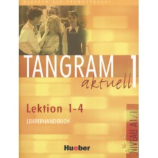 Tangram Aktuell 1 lehrerhandbuch 1-4 (prof.)