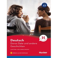 DOROS DATE UND ANDERE GESCHICHTEN - LEKTURE A2 MIT AUDIOS ONLINE