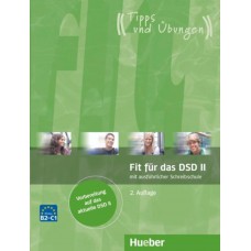 FIT FÜR DAS DSD II - ÜBUNGSBUCH