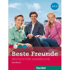 BESTE FREUNDE A2.2 - KURSBUCH