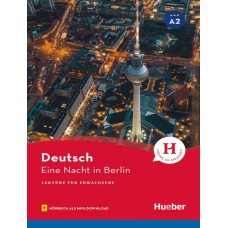 EINE NACHT IN BERLIN - LEKTURE A2 MIT AUDIOS ONLINE