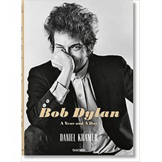 Daniel Kramer. Bob Dylan. A Year and a Day