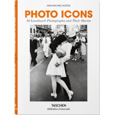 Photo icons: 50 landmark photographs and their stories