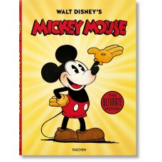 Walt Disneys Mickey Mouse. The Ultimate History