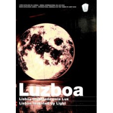 LUZBOA: LISBOA INVENTADA PELA LUZ