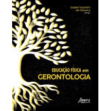 EDUCAÇÃO FÍSICA EM GERONTOLOGIA