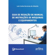 GUIA DE REDAÇÃO DE MANUAL DE INSTRUÇÕES DE MÁQUINAS E EQUIPAMENTOS